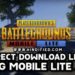 PUBG Mobile Lite, PUBG Mobile Lite Latest Update 2021, PUBG Mobile Lite APK Download, PUBG Mobile Lite Latest Update APK, PUBG Mobile Lite 0.21.0 Direct Download Link