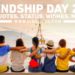 Friendship Day, When is Friendship Day 2021, When is Friendship Day, Happy Friendship Day, When is Friendship Day in 2021, Friendship Day 2021 Date in India, Friendship Day Kab Hai, Friendship Day Kab Manaya Jata Hai, Friendship Day Quotes in Hindi, Friendship Day Status Hindi, Friendship Day Message Hindi, Friendship Day Whatsapp Message in Hindi, Friendship Day Hindi Status, मित्रता दिवस, फ्रेंडशिप डे 2021, फ्रेंडशिप डे स्टेटस